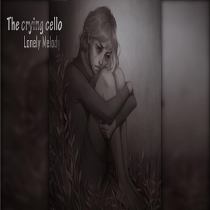 The Crying Cello