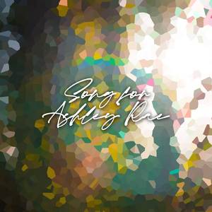 Song for Ashley Rae