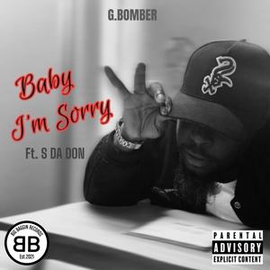 BABY IM SORRY