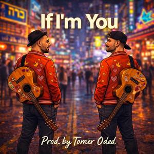 If I'm You