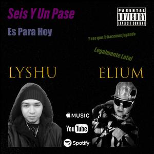 Seis Y Un Pase (feat. Elium)