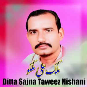 Ditta Sajna Taweez Nishani