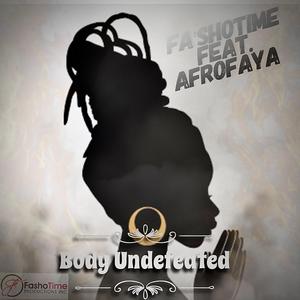 Body Undefeated (feat. Afrofaya)