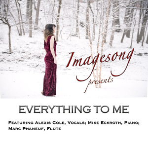 Everything to Me (feat. Alexis Cole, Mike Eckroth & Marc Phaneuf)