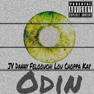 Odin (feat. Feloouchi Lou & Choppa Kay)