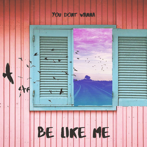 Be Like Me