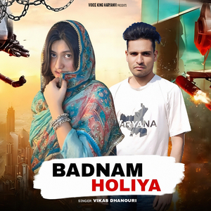 Badnam Holiya