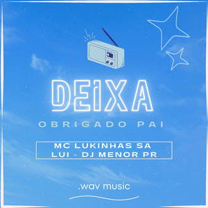 Deixa / Obrigado Pai