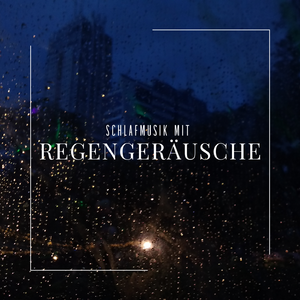Ruhig (mit Regengeräuschen)