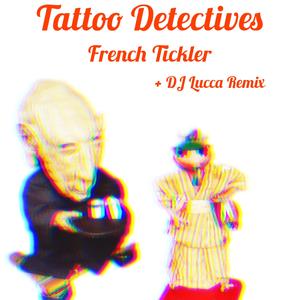 French Tickler (DJ Lucca Remix)