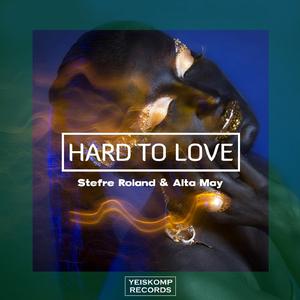 Hard To Love (Original Mix)