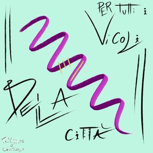 Per tutti i vicoli della città