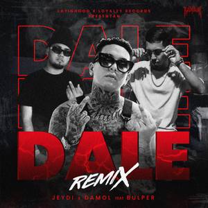 Dale (Remix)