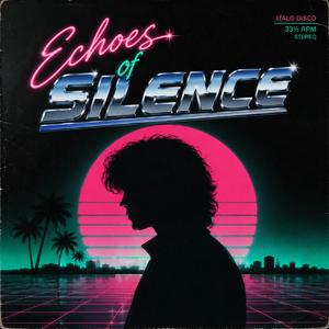 Echoes of Silence