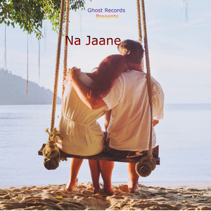 Na Jaane