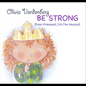 Be Strong (from Princess K.I.M. the Musical)