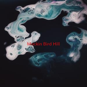 Mockin' Bird Hill (Instrumental version originally performed by Patti Page)