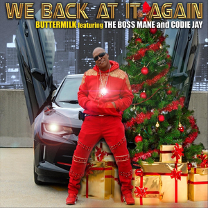 We Back at It Again (feat. The Boss Mane & Codie Jay)