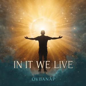 In It We Live