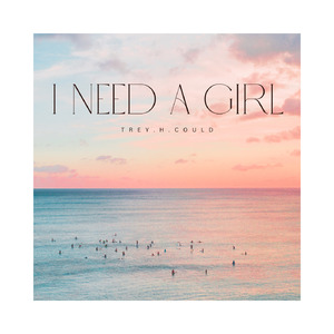 I Need A Girl