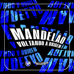 Mandelão Voltando a Origem