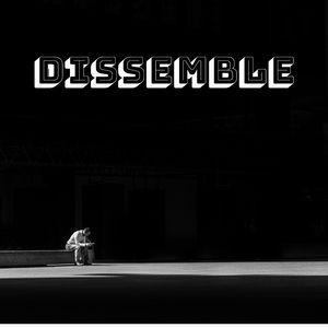Dissemble