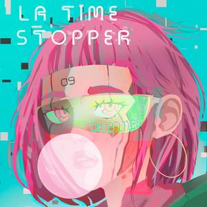 LA TIME STOPPER