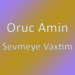 Sevmeye Vaxtim