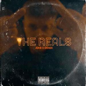 The Reals (feat. DENEK)