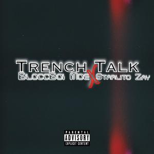 Trench Talk (feat. BloccBoi Moe)