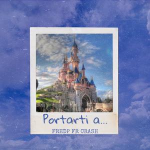 Portarti a (feat. Crash)