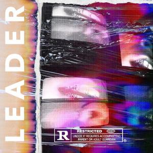 Leader (feat. Wtf11even)