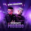 VINI DJ - Romance Proibido (Remix Forrozinho)