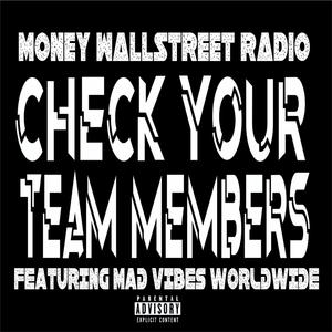Check Your Team Members (feat. Mad Vibes Worldwide)