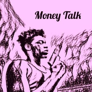 Money Talk (Slowed)