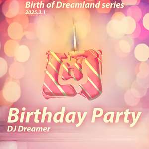 Birthday Party(生日歌) (Extended Version)