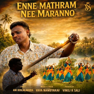 Enne Mathram Nee Maranno