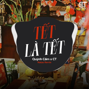 Tết Là Tết (Natas Remix)
