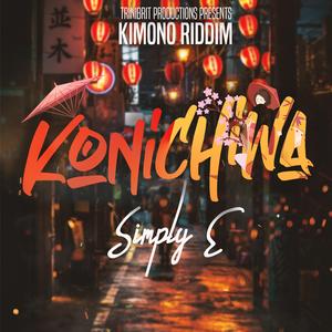 Konichiwa (Kimono Riddim)