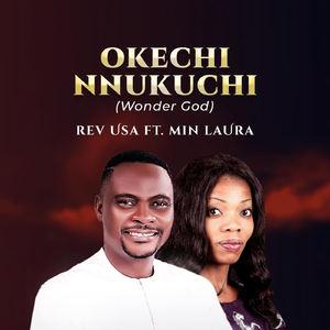 Okechi Nnukuchi (Wonder God) [feat. Min Laura]