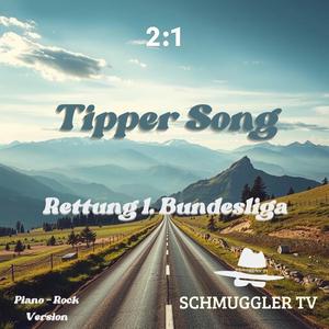 TipperSong (Rettung 1.Bundesliga) (Piano-Rock Version)