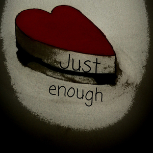 Just Enough