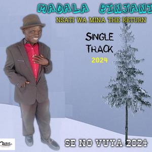 MADALA BINJANI (SE NI VUYINI)2024