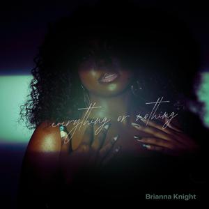 Everything Or Nothing