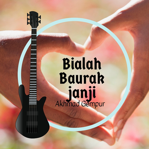 Bialah Baurak Janji