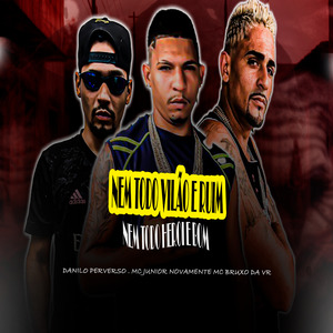 Nem Todo Vilão e Ruim Nem Todo Heroi e Bom