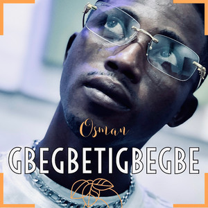Gbegbetigbegbe