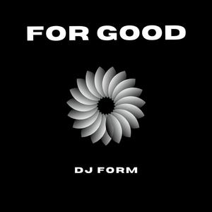 For Good