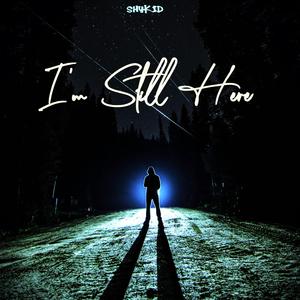 I’m Still Here