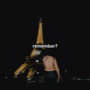 remember?